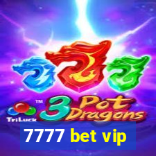 7777 bet vip